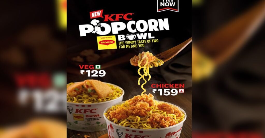 KFC Partners with Maggi - Launches KFC popcorn bowl made with Maggi.