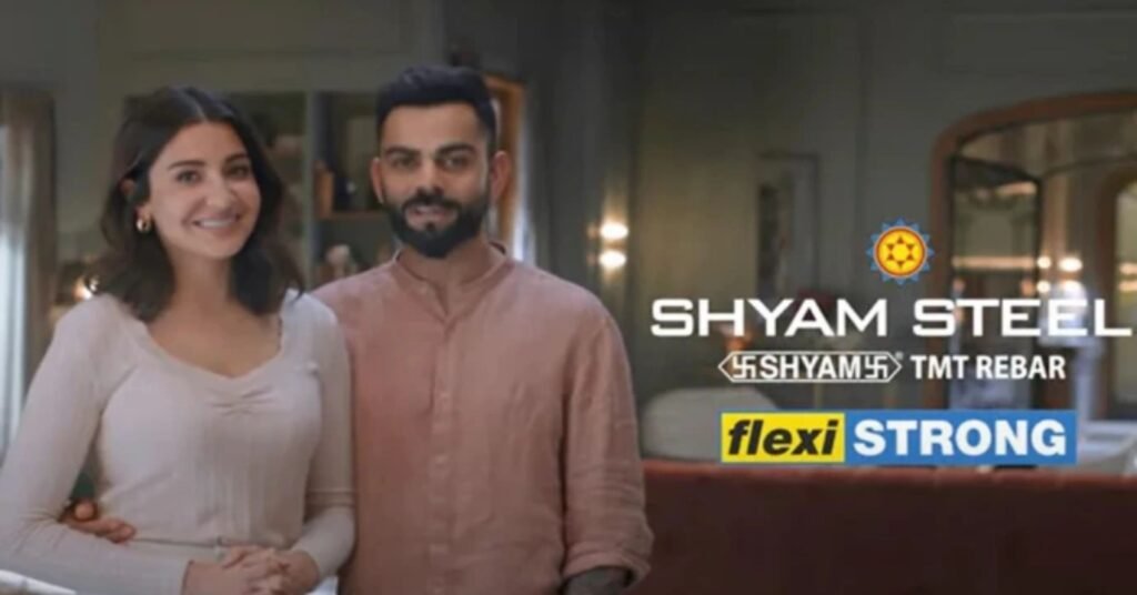 Shyam Steel's newest advertisement includes Virat Kohli and Anushka Sharma.