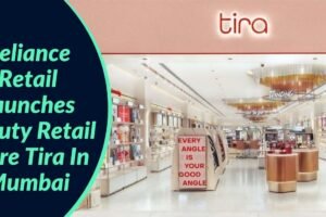 Reliance Retail launches omni-channel beauty retail platform Tira